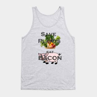 Save the Plants Eat Bacon Tank Top